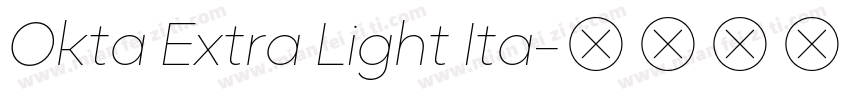 Okta Extra Light Ita字体转换